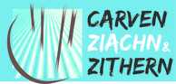 Carven Ziachn&Zithern